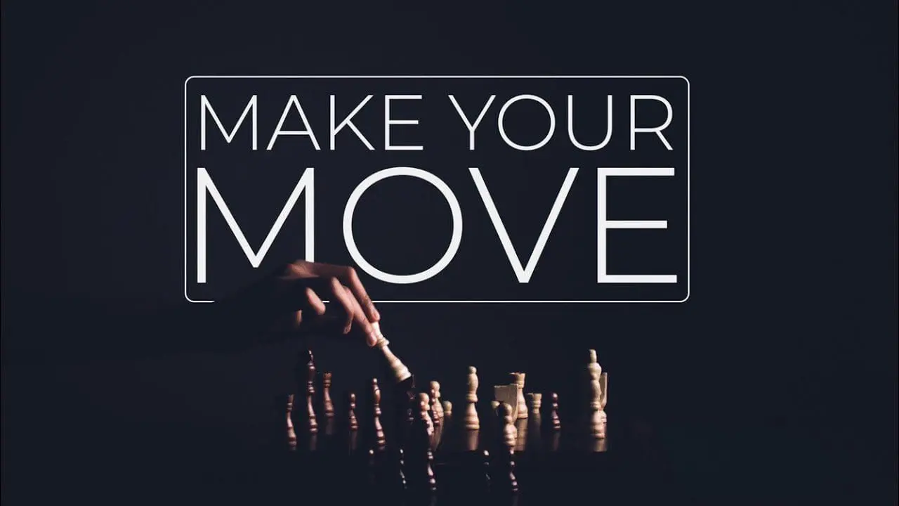 Make Your Move