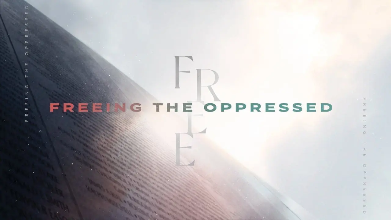 Freeing the Oppressed
