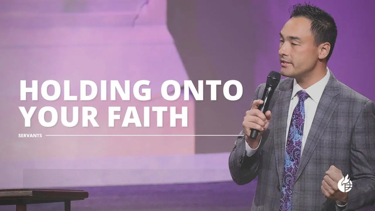 Holding Onto Your Faith