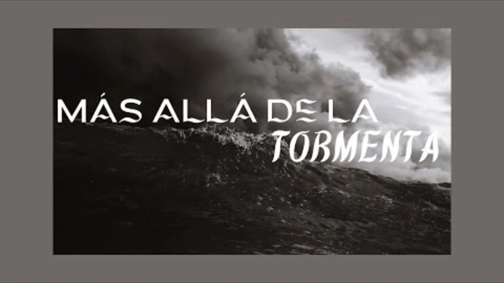 Más Allá de la Tormenta