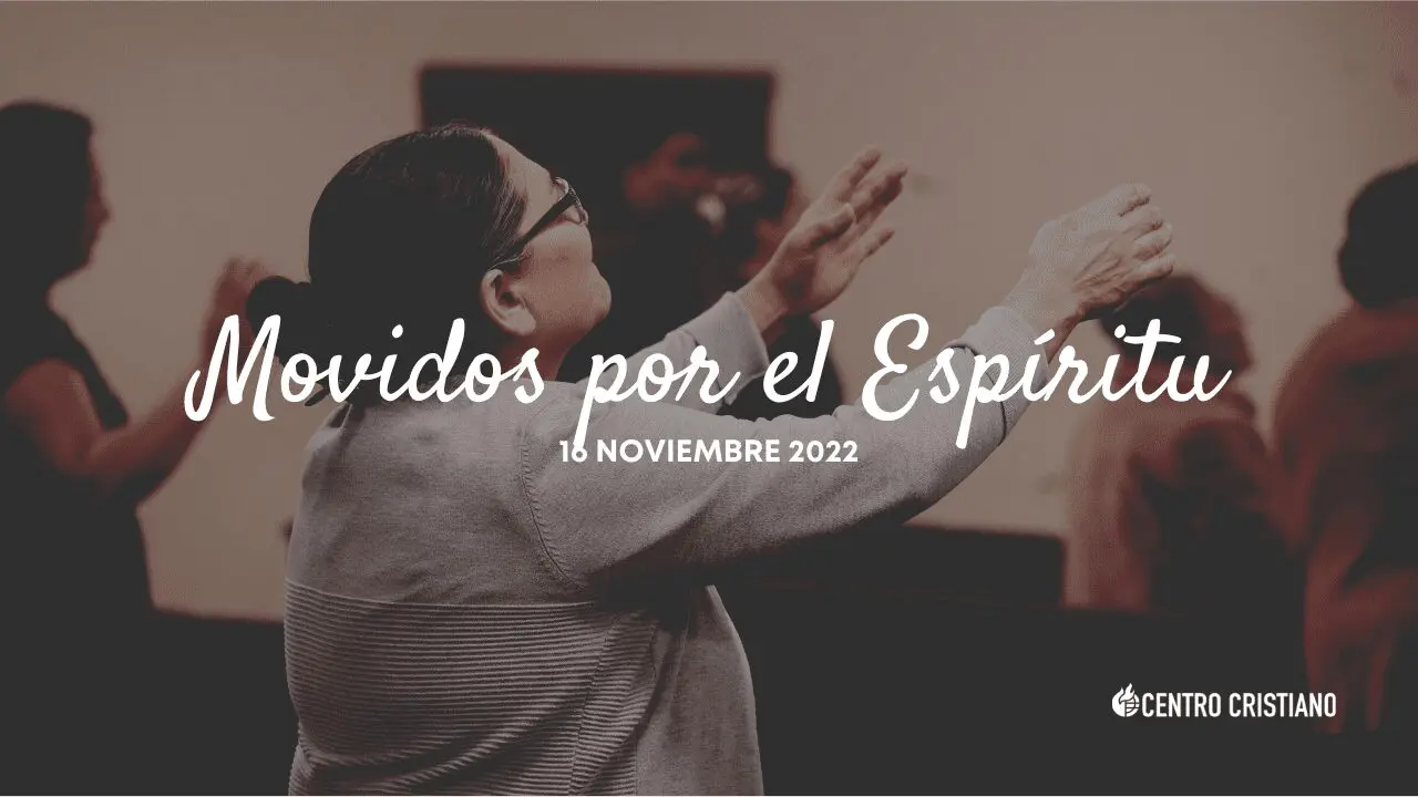 Movidos por el Espíritu