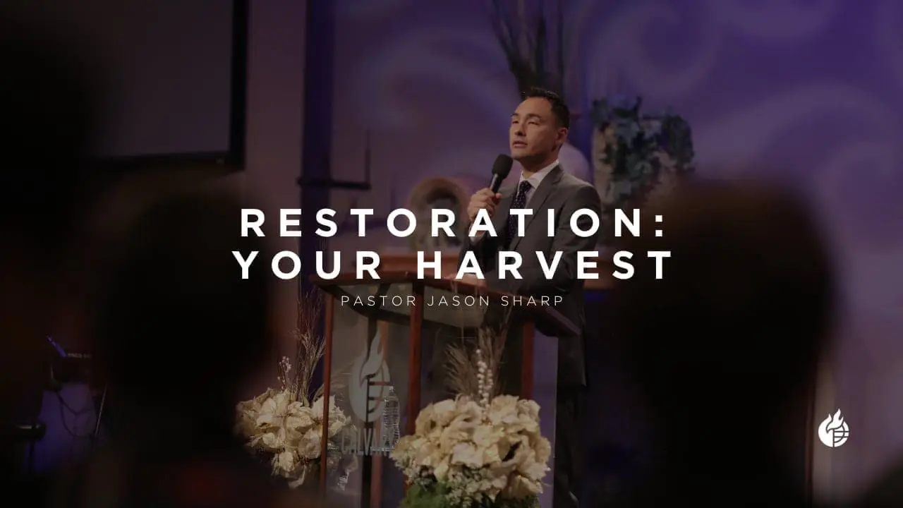 Restoration: Your Harvest