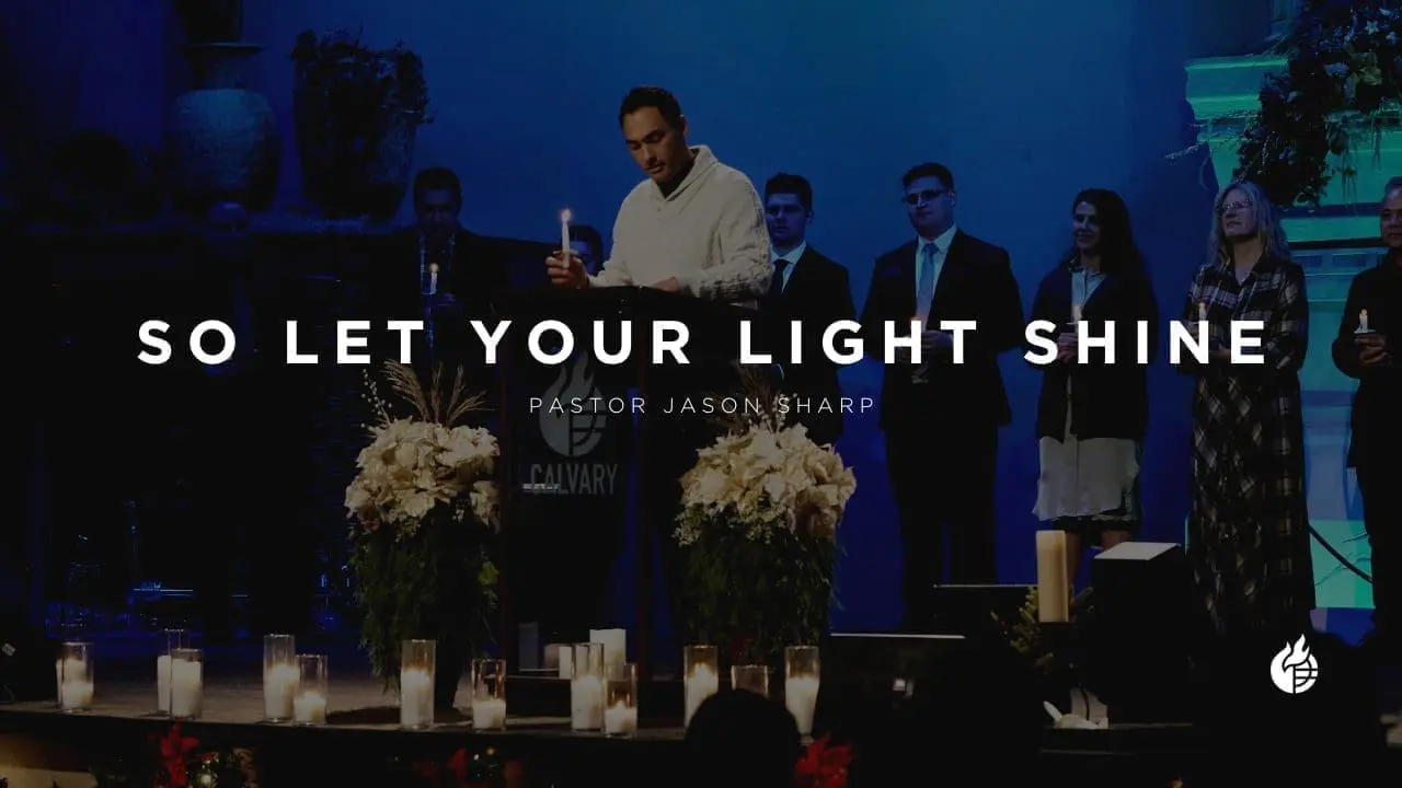 So Let Your Light Shine