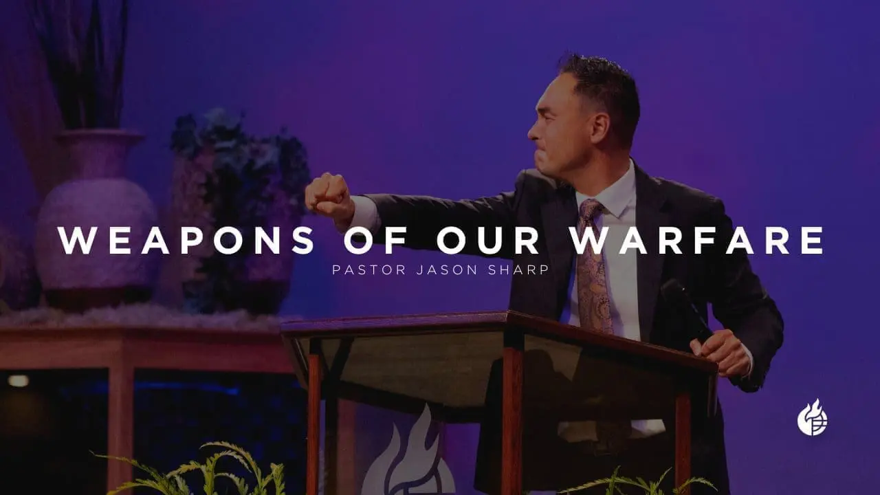 Weapons of Our Warfare