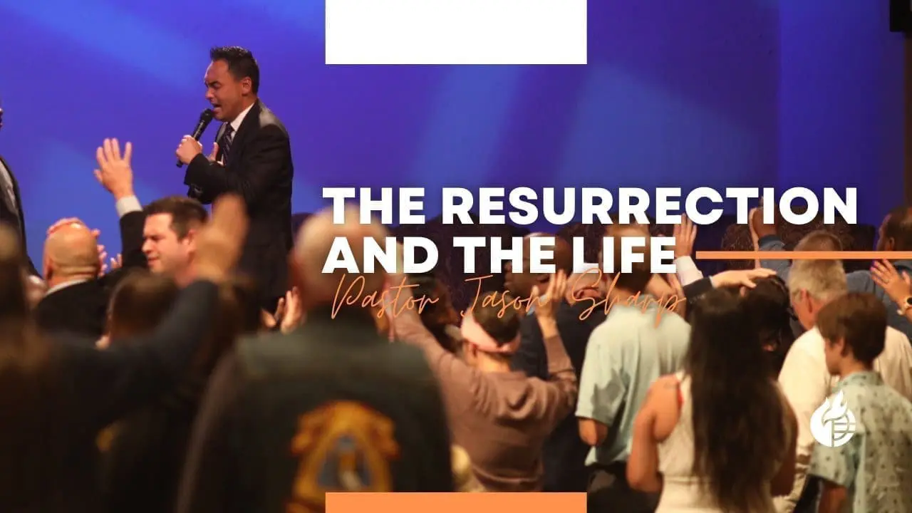 The Resurrection and the Life
