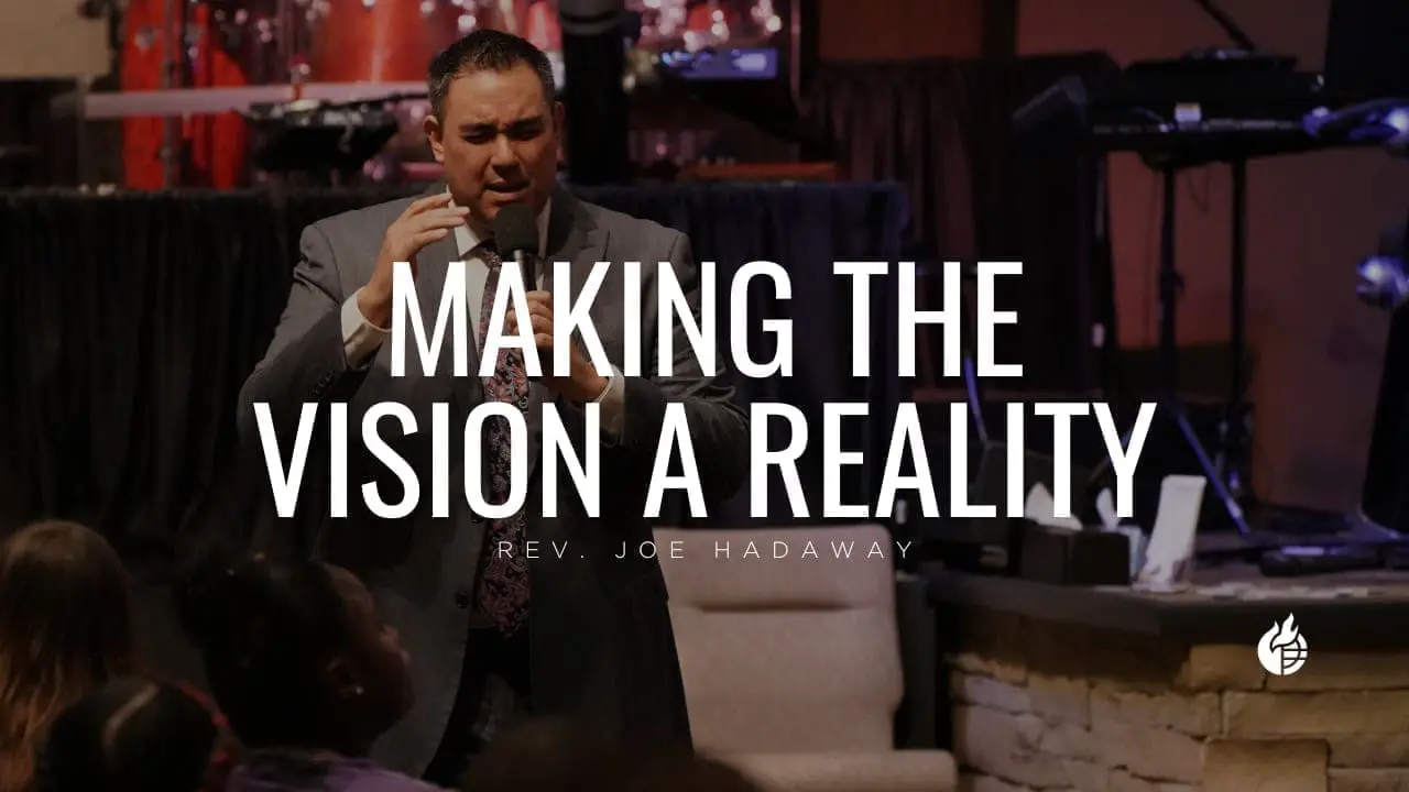 Making the Vision a Reality