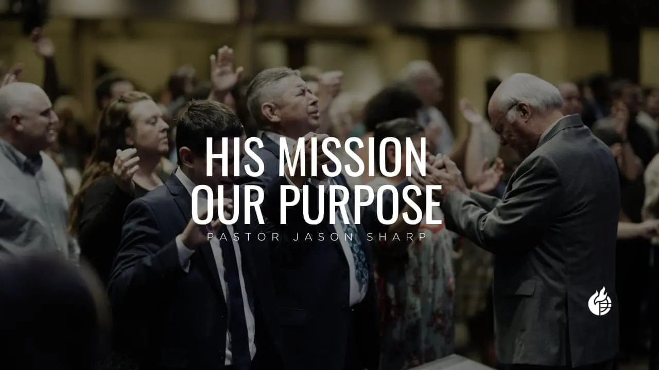 His Mission, Our Purpose