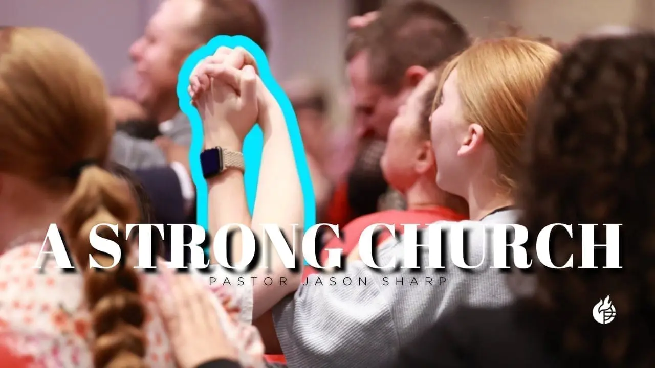 A Strong Church