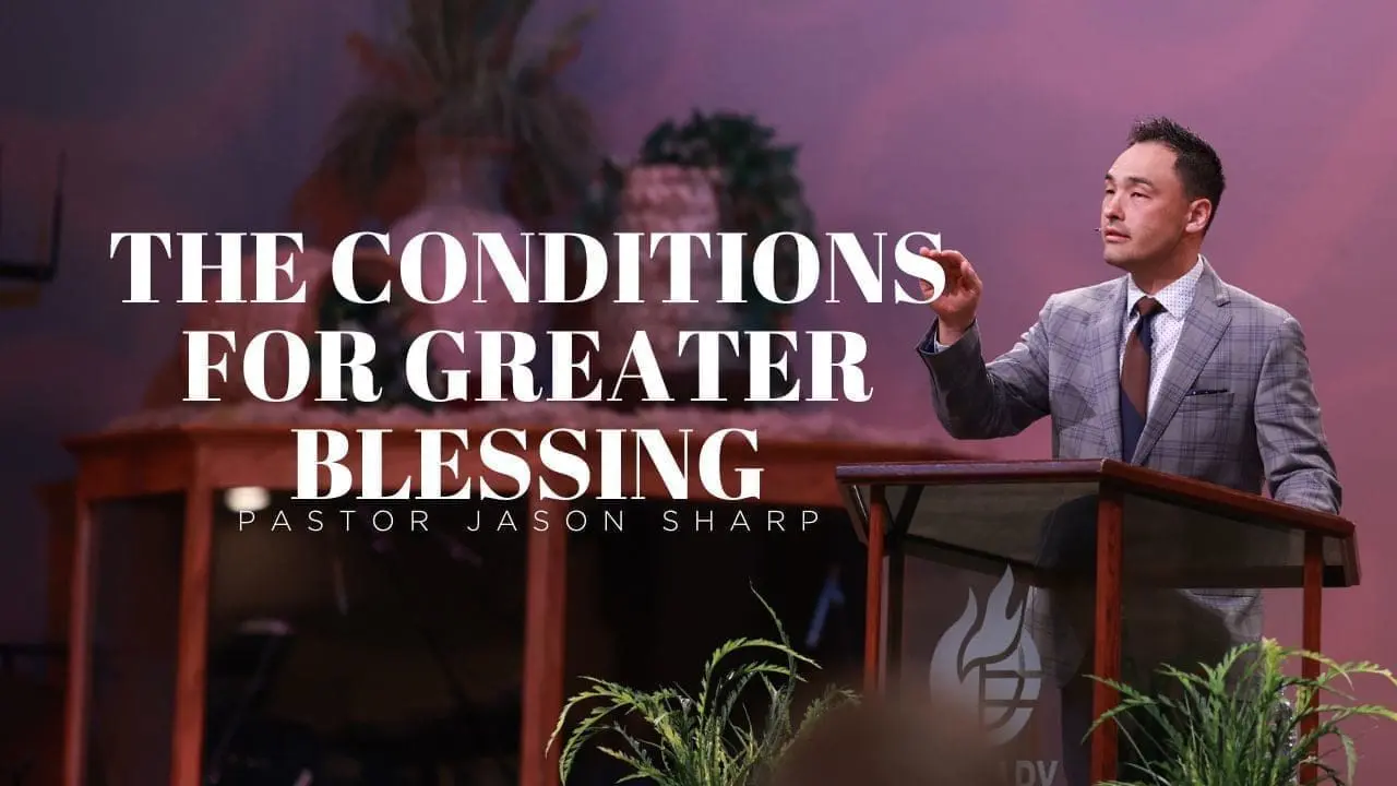 The Conditions for Greater Blessing