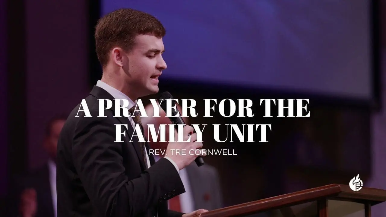 A Prayer for the Family Unit