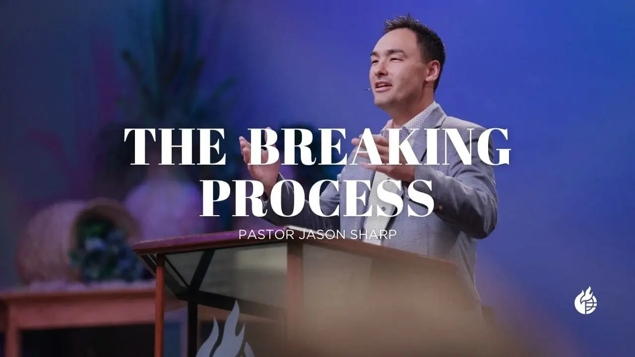 God’s Breaking Process