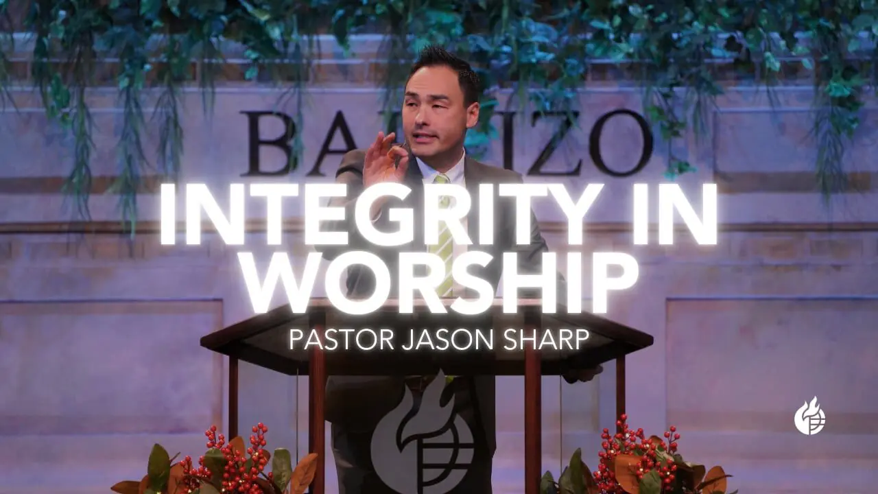 Integrity in Worship