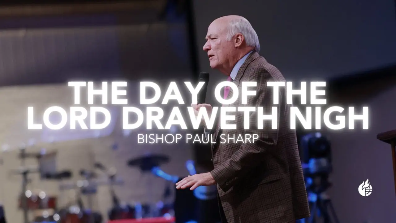 The Coming of the Lord Draweth Nigh