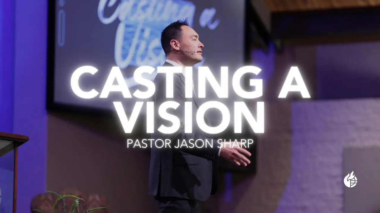 Casting a Vision