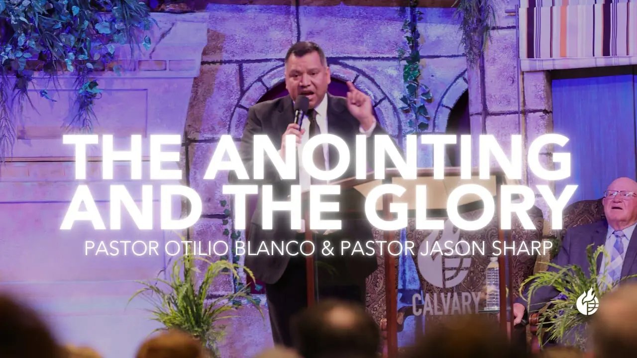 The Anointing and the Glory