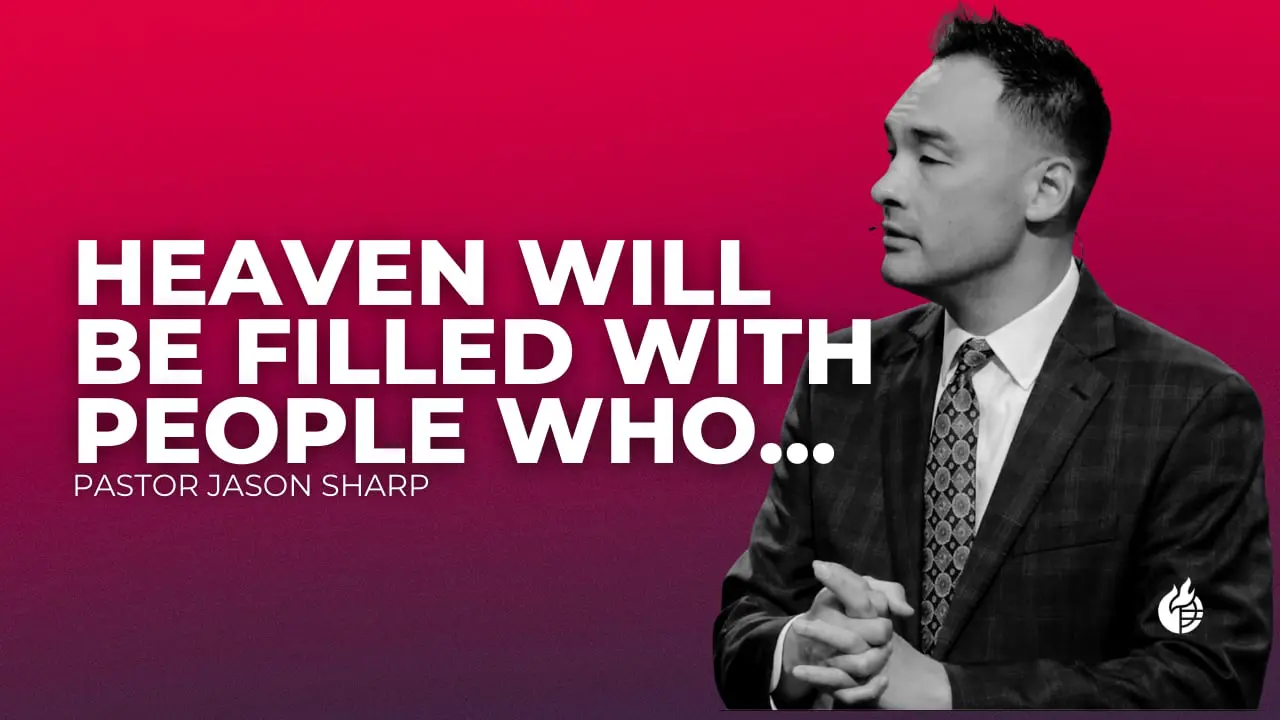 Heaven Will Be Filled with People Who…