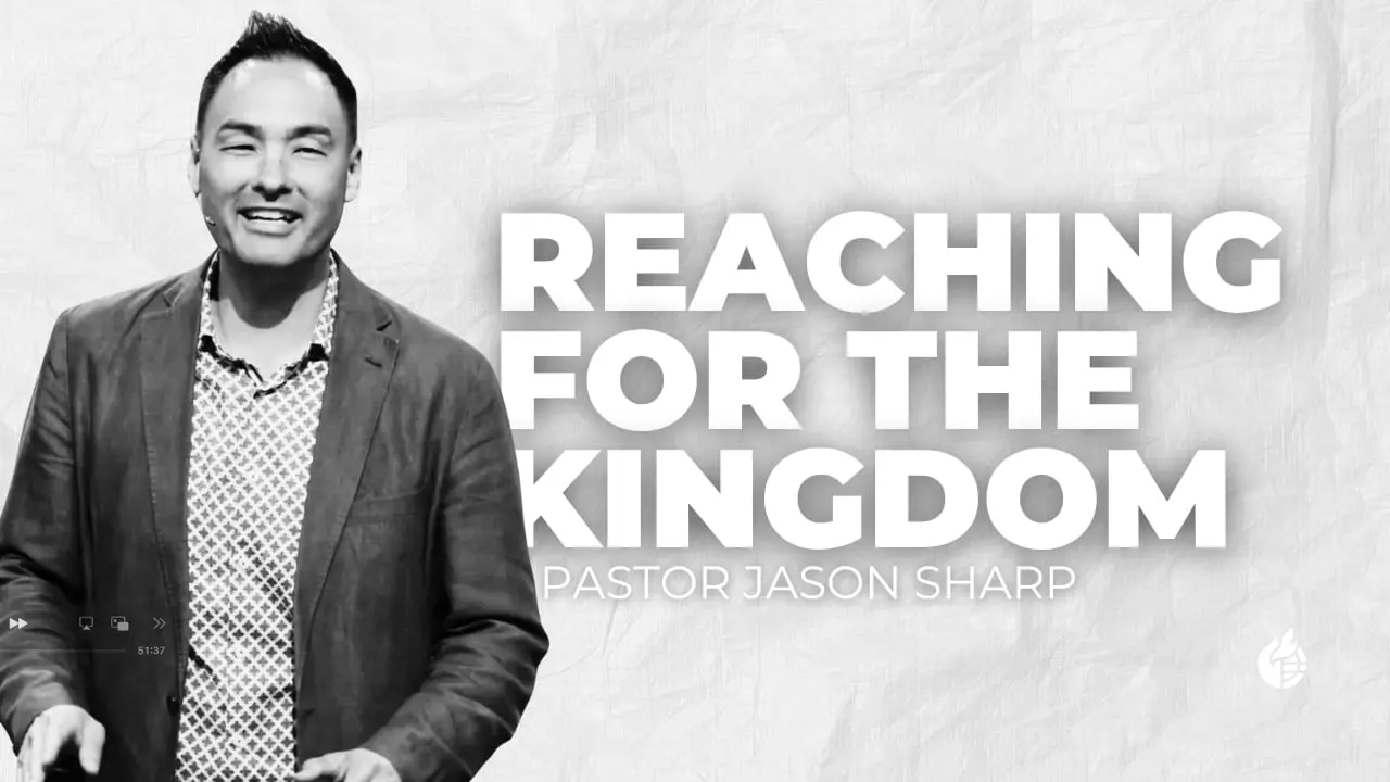 Reaching for the Kingdom