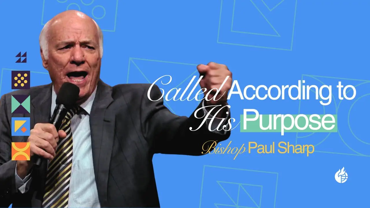 Called According to His Purpose