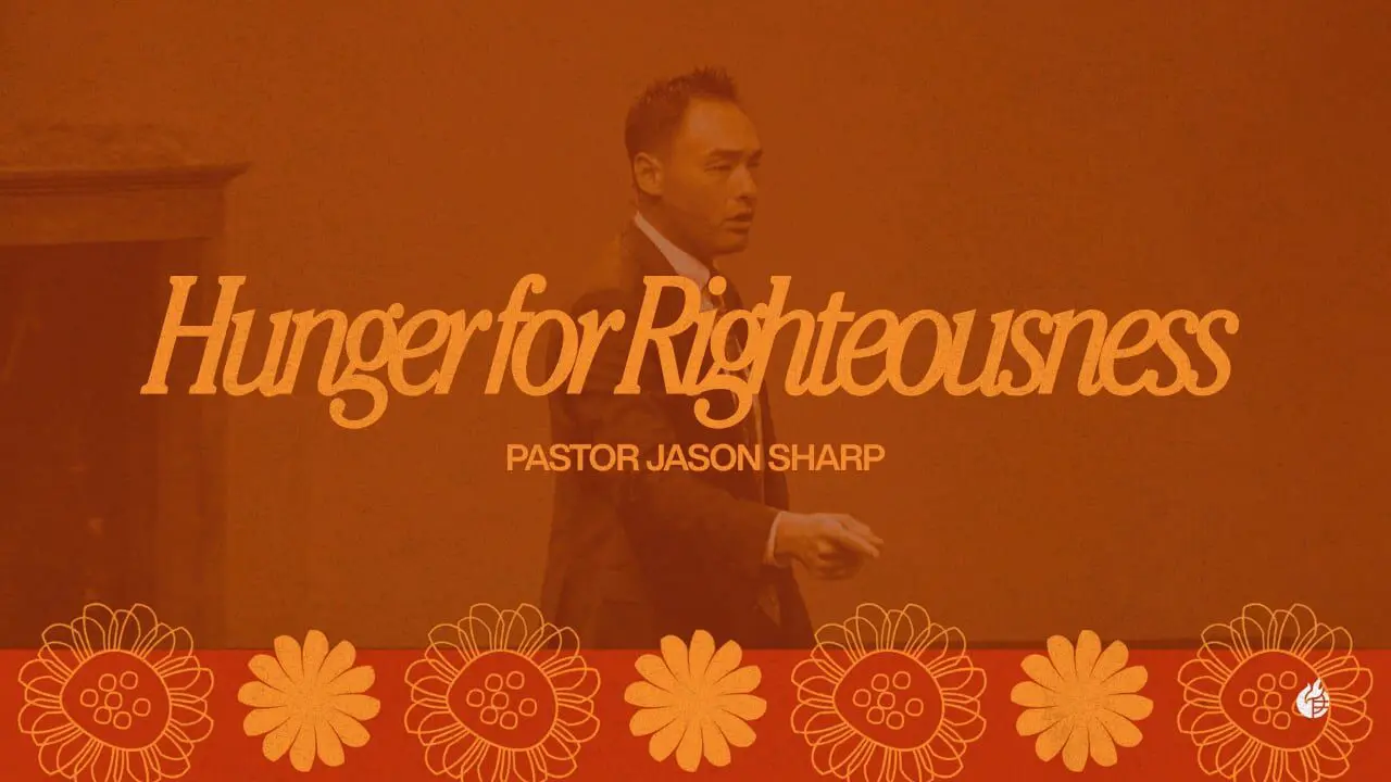 Hunger for Righteousness