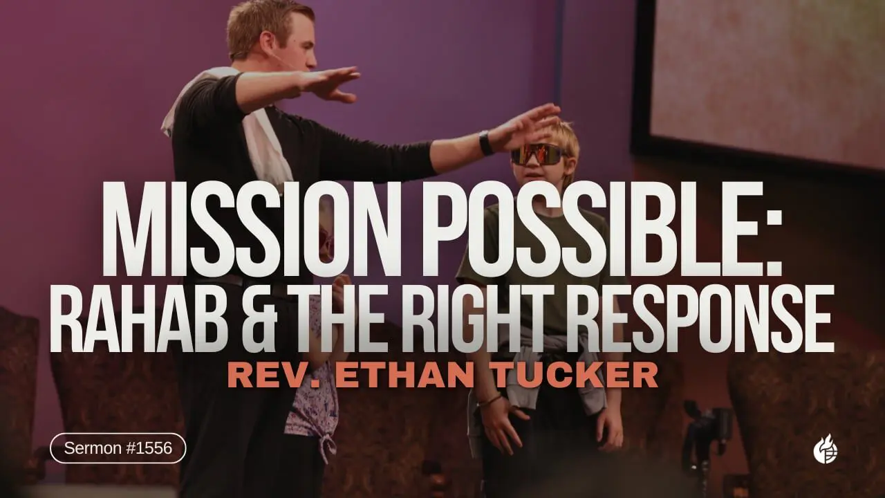 Mission Possible – Rahab, Jericho & The Right Response