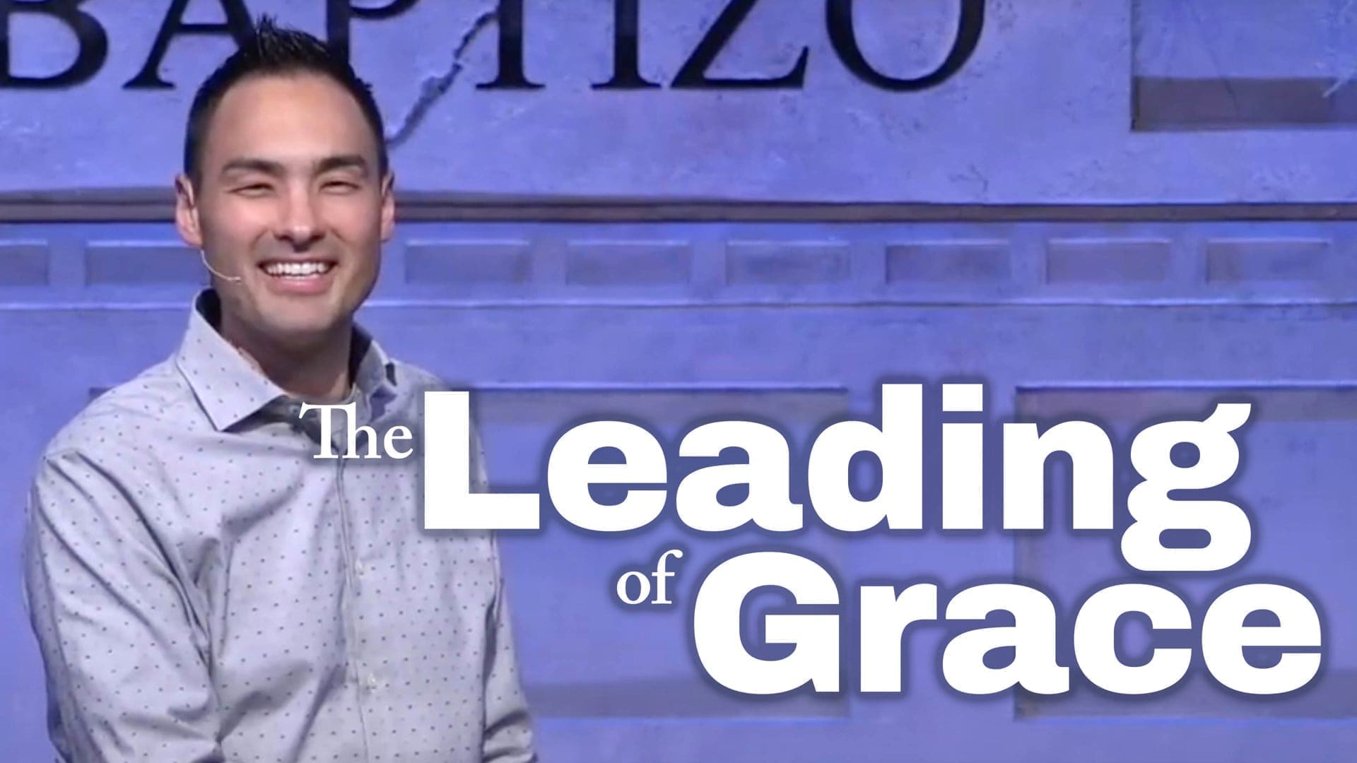 The Leading of Grace | Calvary Christian