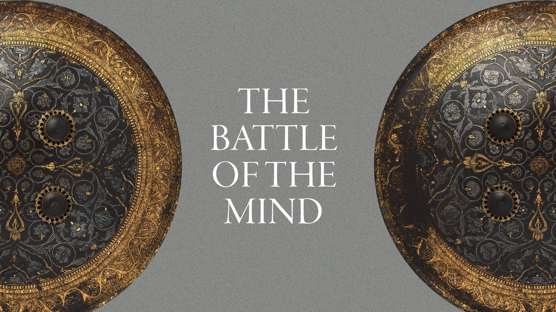 The Battle of the Mind