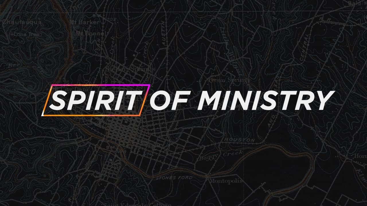 The Spirit of Ministry