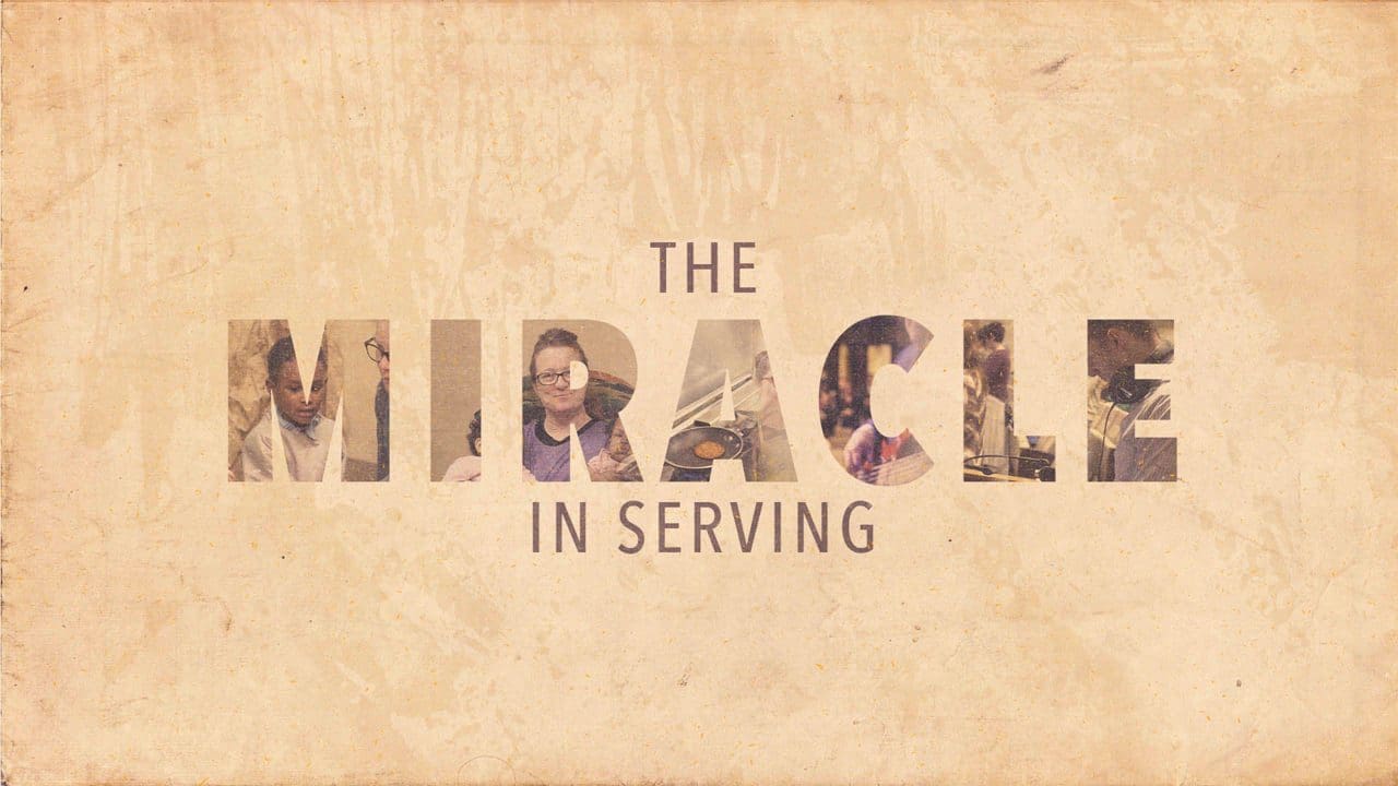 The Miracle in Serving