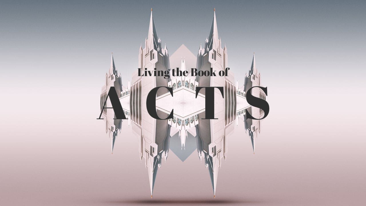 Living the Book of Acts