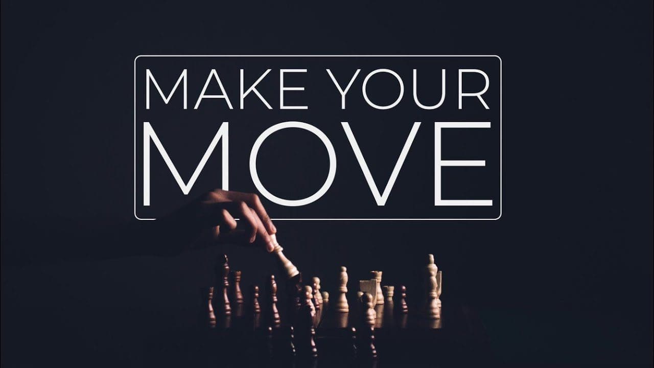 Make Your Move
