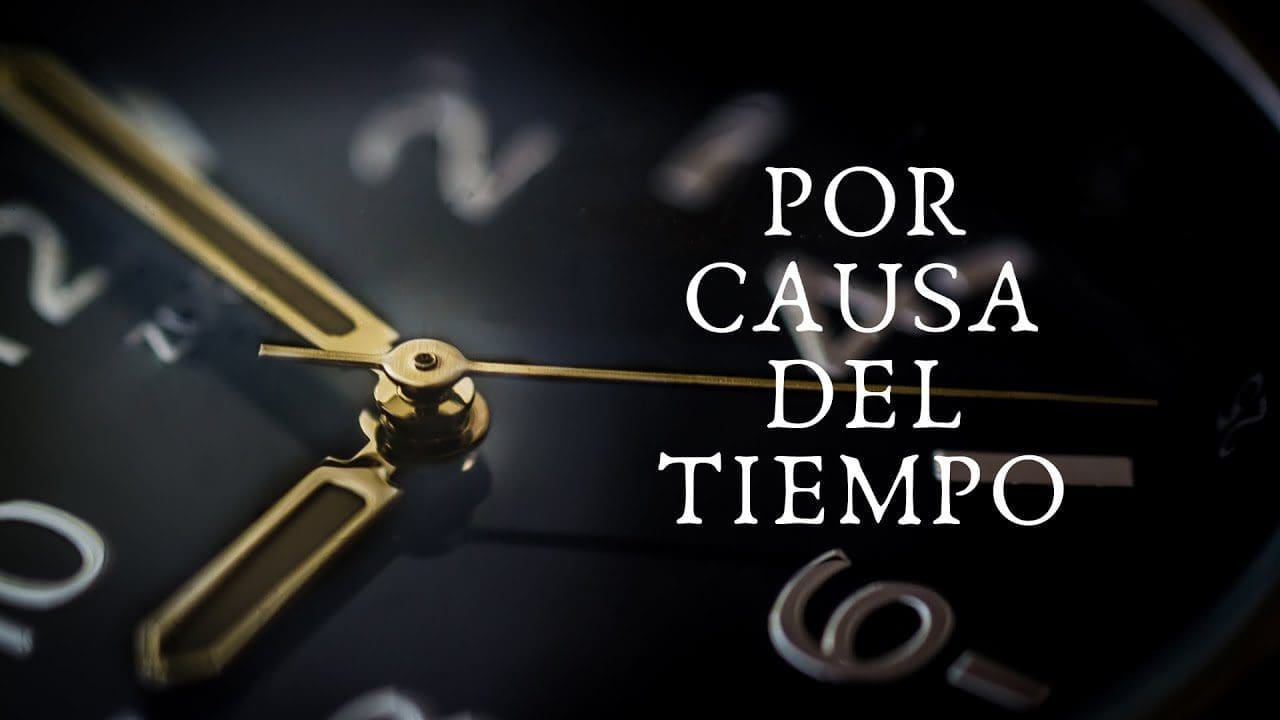 Por Causa Del Tiempo