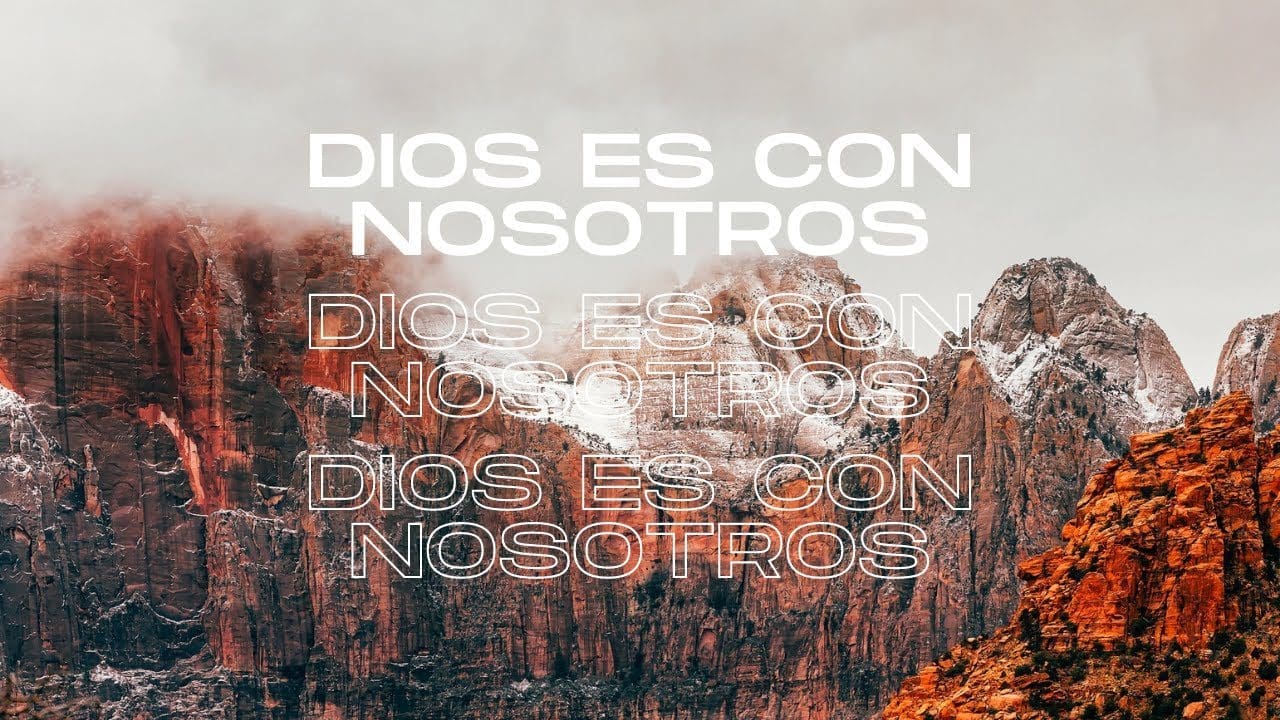 Dios Es Con Nosotros