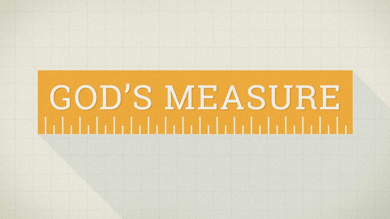 God’s Measure