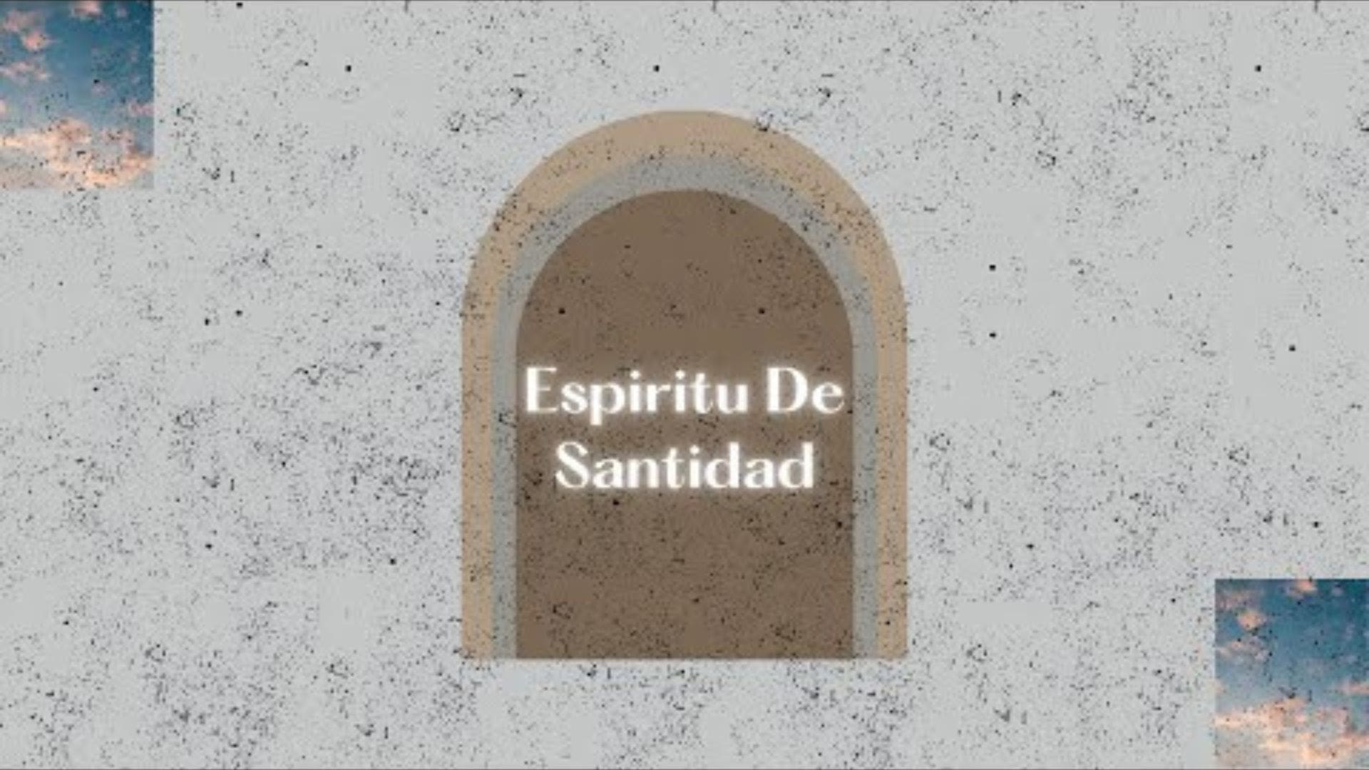 Espiritu De Santidad