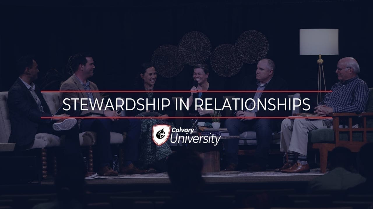 Calvary University: Stewardship in Relationships