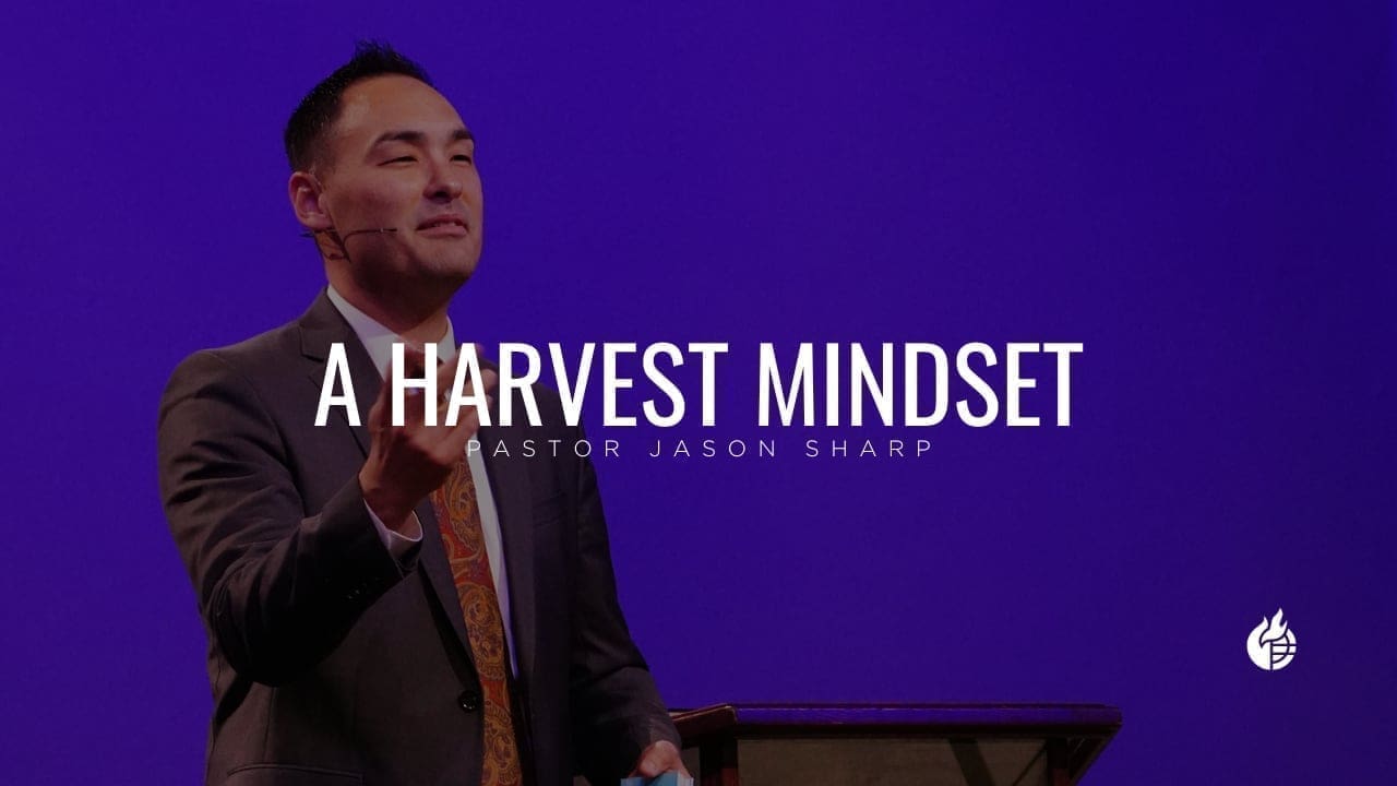 A Harvest Mindset