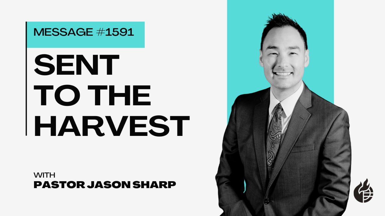 Sent to the Harvest